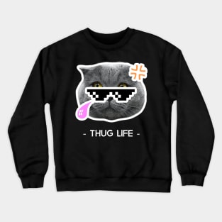 Cat Thug life Crewneck Sweatshirt